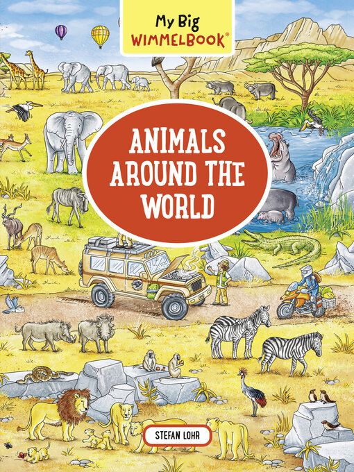 Title details for My Big Wimmelbook®--Animals Around the World by Stefan Lohr - Available